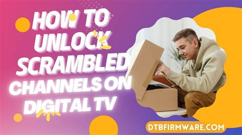 unlock scrambled channels